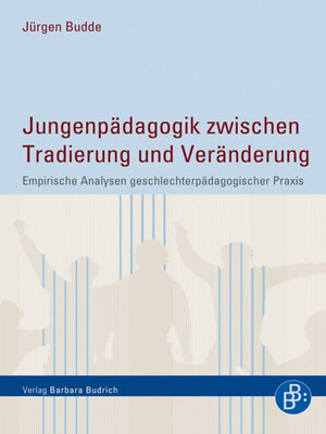 cover image of Jungenpädagogik zwischen Tradierung und Veränderung